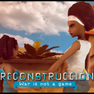 Reconstrucción - War is not a game - vv1.11