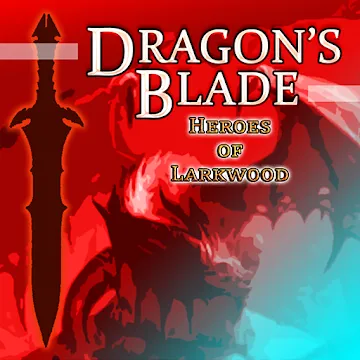 Dragon's Blade: Heroes of Larkwood - v21.03.15